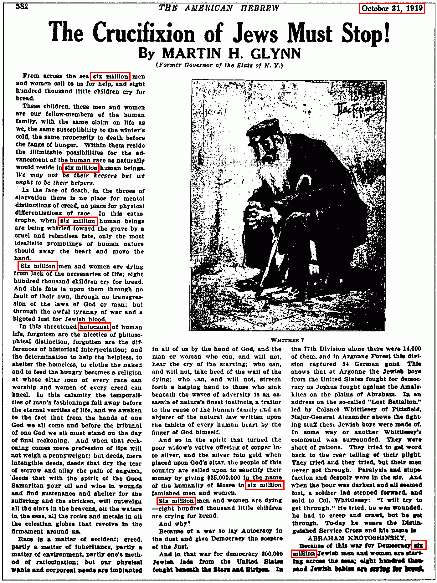 he infamous 6 million figure used by the Jews to represent the number of their people allegedly murdered by the Nazis is a symbolic figure that dates back to at least 1919